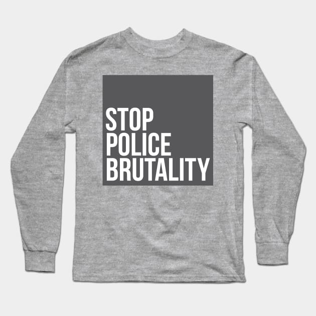 Stop Police Brutality shirt Long Sleeve T-Shirt by blacklives